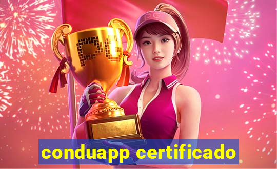 conduapp certificado